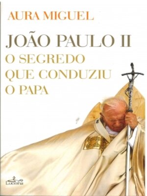 cover image of O Segredo que Conduziu o Papa